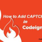 How to Add CAPTCHA in Codeigniter