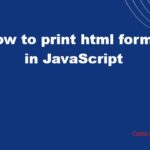 How to print html form in JavaScript