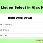 Show List on Select in Ajax Jquery
