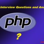 PHP Interview Questions and Answers