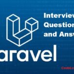 Top 20 Laravel Interview Questions and Answers